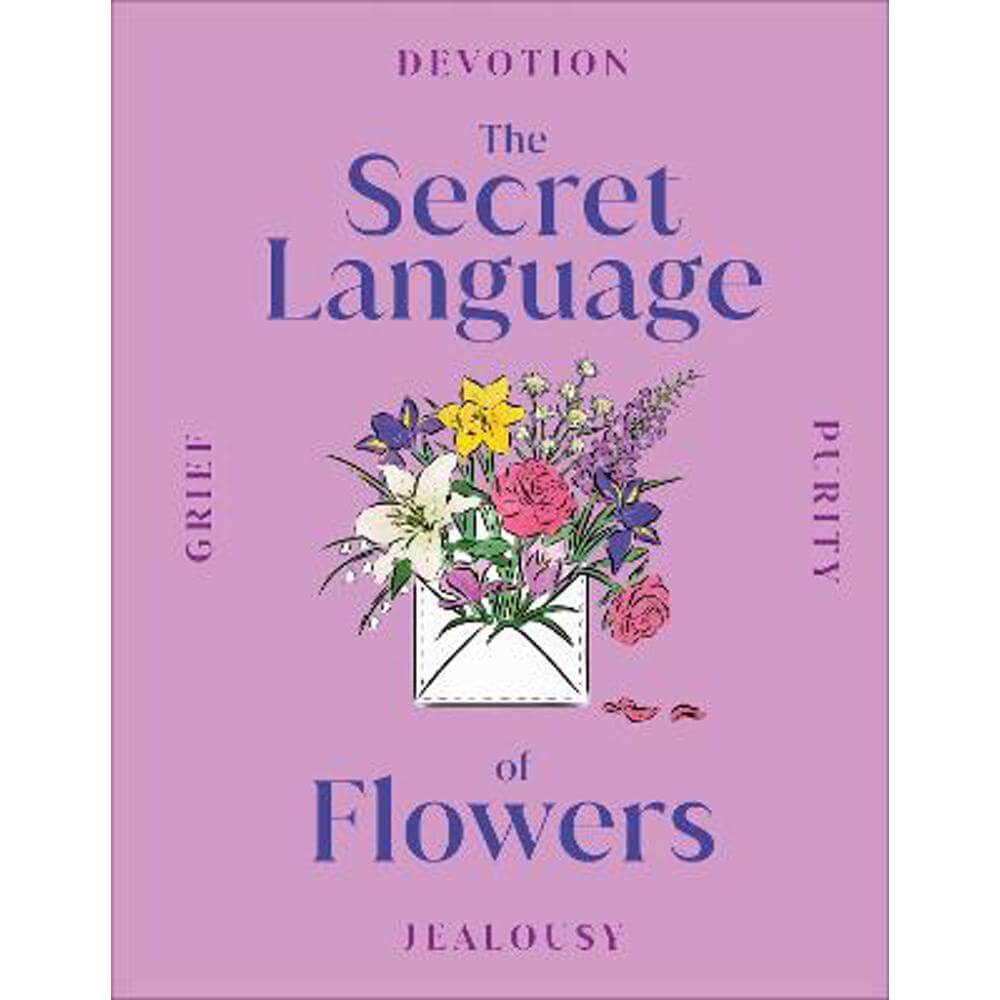 The Secret Language of Flowers (Hardback) - DK